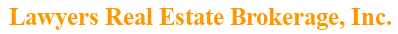 Lawyers Real Estate Brokerage, Inc.